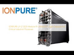 IONPURE LX-Z CEDI Module IP-LXM45Z-5: haute capacité pour les processus industriels critiques